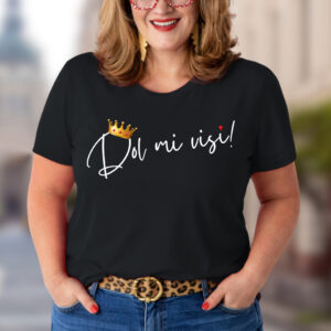 Majica "Dol mi visi" | črna